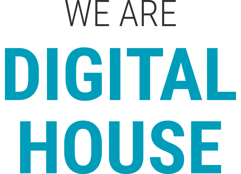 WE ARE DIGITALHOUSE